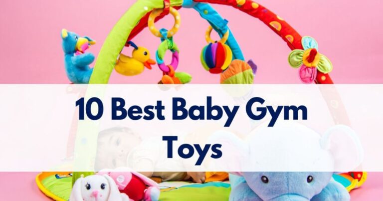 10 Best Baby Gym Toys